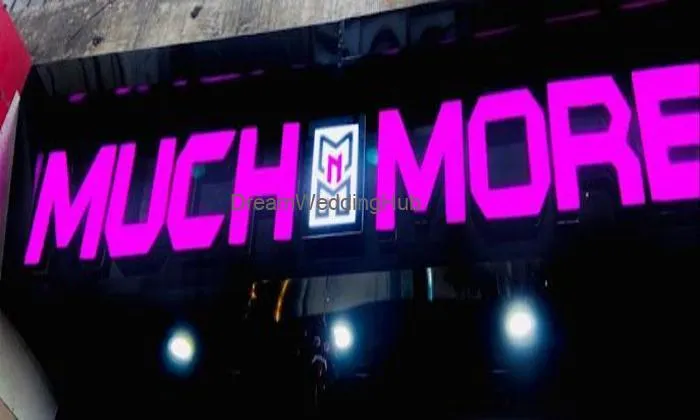 Much N More