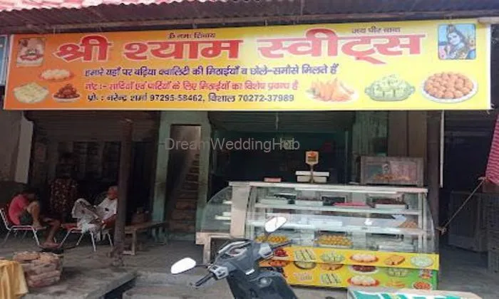 Shri Shyam Sweets Shri Shyam Sweets